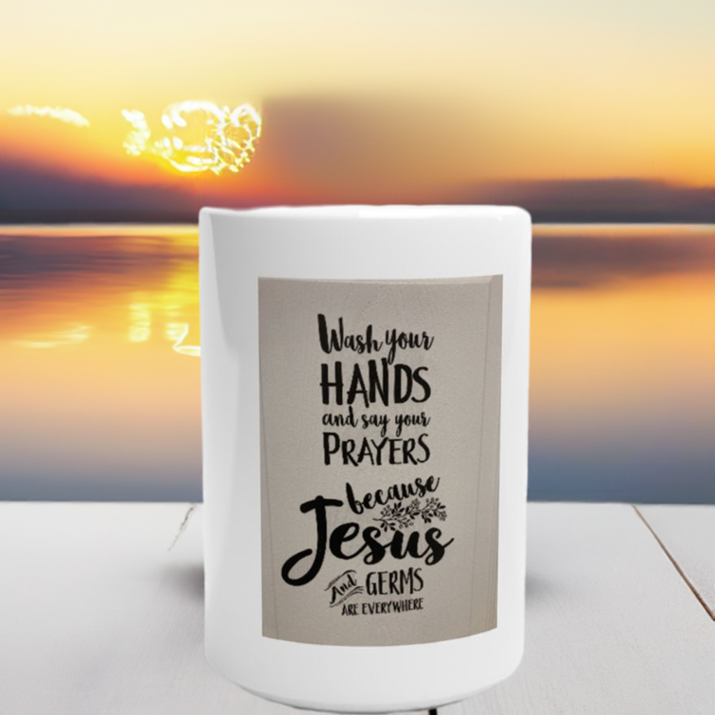 Wash Your Hands and Say Your Prayers Mug