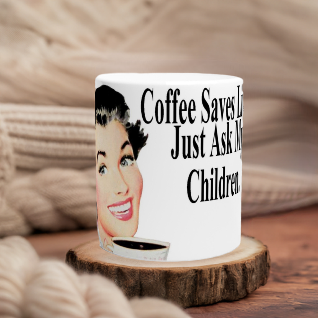 Coffee Saves Lives 11oz Ceramic Mug